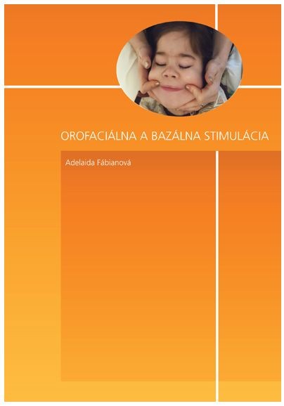 Obrazok Orofaciálna a bazálna stimulácia