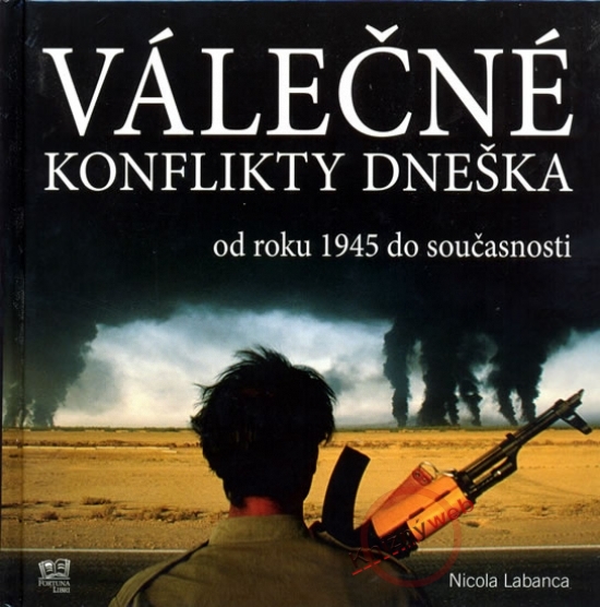 Obrázok Válečné konflikty dneška - Od roku 1945 do současnosti