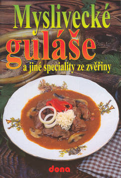 Obrázok Myslivecké guláše a jiné speciality ze zvěřiny