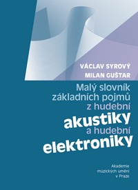 Obrazok Malý slovník základních pojmů z hudební akustiky a hudební elektroniky