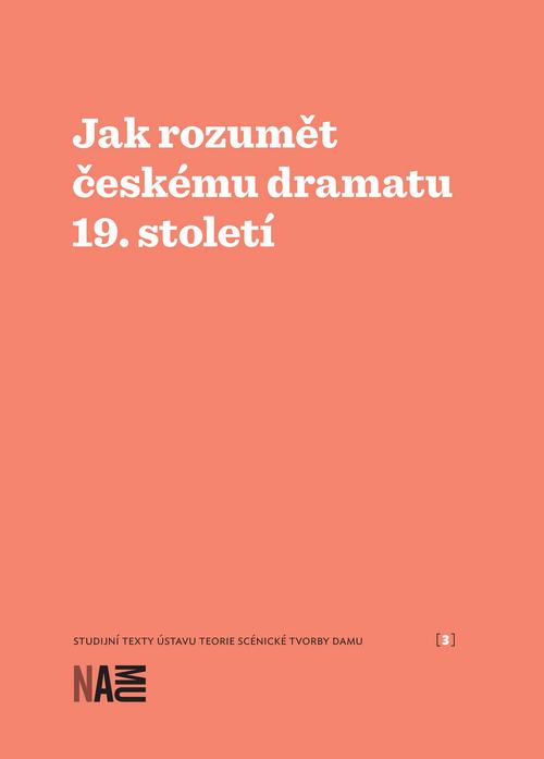 Obrazok Jak rozumět českému dramatu 19. století