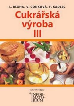 Obrázok Cukrářská výroba III - 4.vydání