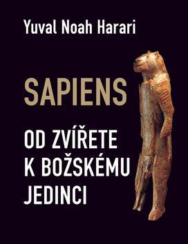 Obrázok Sapiens - Od zvířete k božskému jedinci