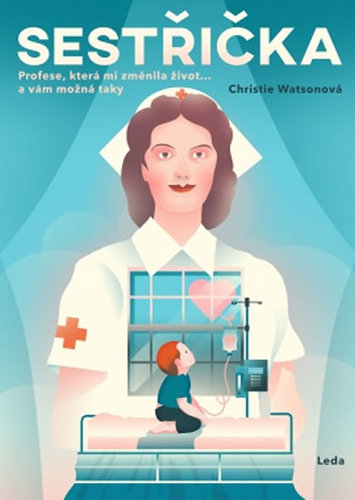 Obrázok Sestřička - Profese, která mi změnila ži