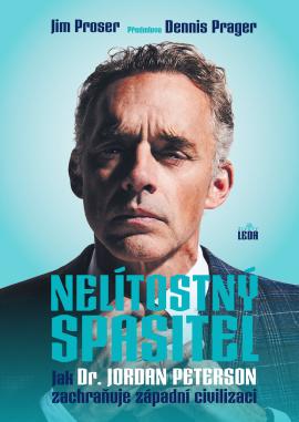 Obrázok Nelítostný spasitel - Jak dr. Jordan Peterson zachraňuje západní civilizaci