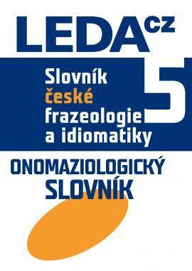 Obrázok Slovník české frazeologie a idiomatiky 5