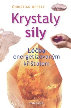 Obrázok Krystaly síly - Léčba energetizovaným křišťálem