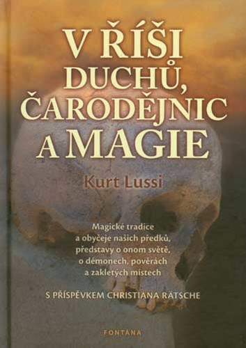 Obrázok V říši duchů, čarodějnic a magie - Magické tradice a obyčeje našich předků, představy o onom světě, o démonech, pověrách a zakletých místech