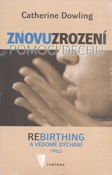 Obrázok Znovuzrození pomocí dechu - Rebirthing a
