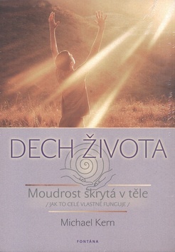 Obrázok Dech života - Moudrost skrytá v těle /jak to celé vlastně funguje/