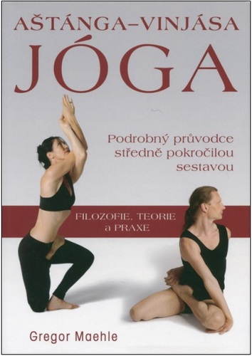 Obrázok Aštánga-vinjása jóga - Podrobný průvodce středně pokročilou sestavou