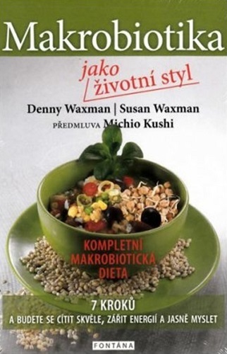 Obrázok Makrobiotika jako životní styl - 7 kroků a budete se cítit skvěle, zářit energií a jasně myslet