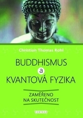Obrázok Buddhismus a kvantová fyzika - Zaměřeno na skutečnost