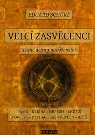 Obrázok Velcí zasvěcenci - Tajné dějiny náboženství