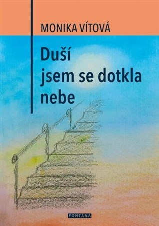 Obrázok Duší jsem se dotkla nebe