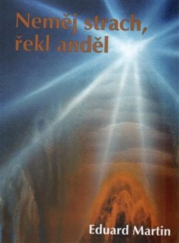 Obrázok Neměj strach, řekl anděl