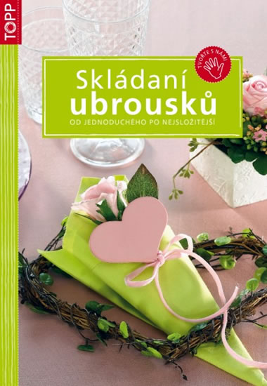 Obrázok Skládání ubrousků - Od jednoduchého po nejsložitější - TOPP