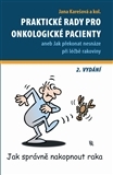 Obrázok Praktické rady pro onkologické pacienty aneb Jak překonat nesnáze při léčbě rakoviny - 2. vydání