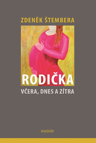 Obrázok Rodička včera, dnes a zítra