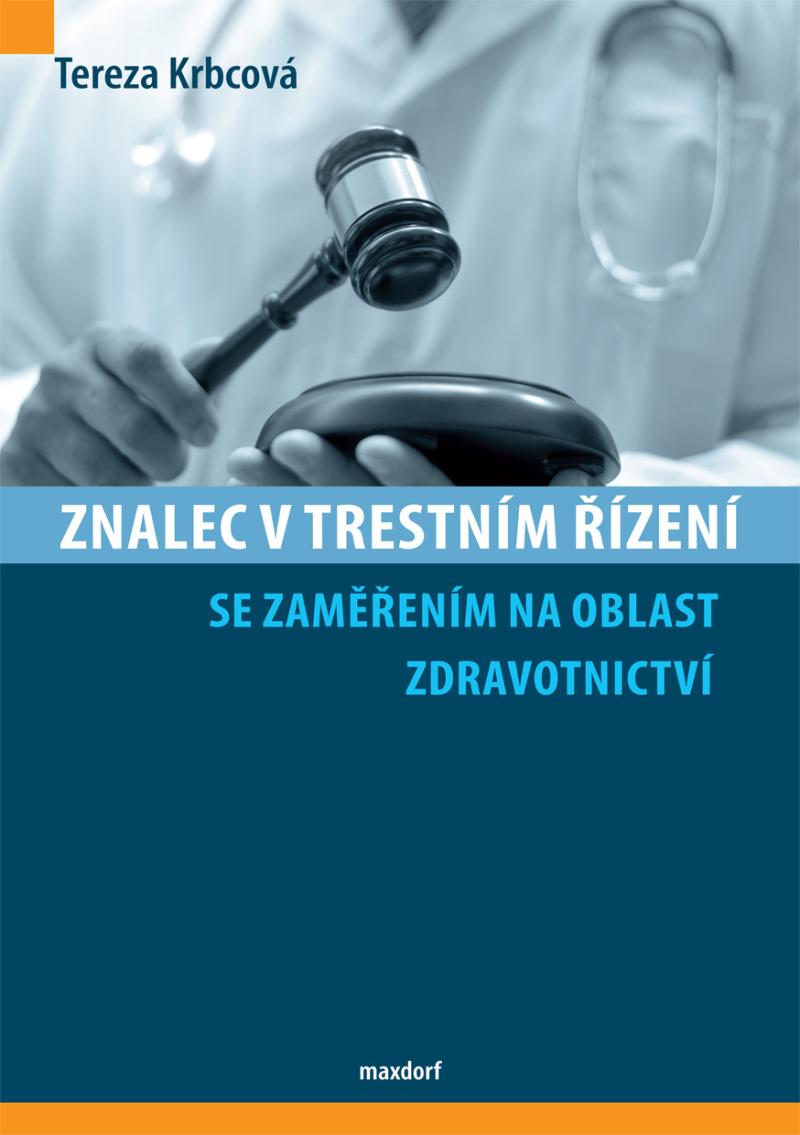 Obrázok Znalec v trestním řízení se zaměřením na oblast zdravotnictví