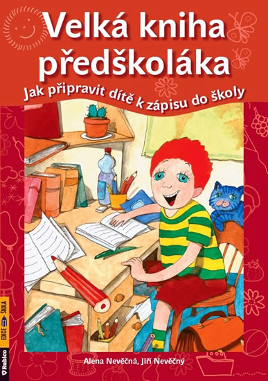 Obrázok Velká kniha předškoláka – Jak připravit dítě k zápisu do školy