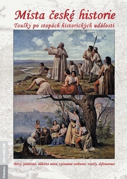 Obrázok Místa české historie - Toulky po stopách historických událostí