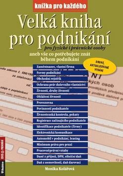Obrázok Velká kniha pro podnikání pro fyzické i právnické osoby aneb vše co potřebujete znát během podnikání