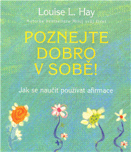 Obrázok Poznejte dobro v sobě! - Jak se naučit používat afirmace