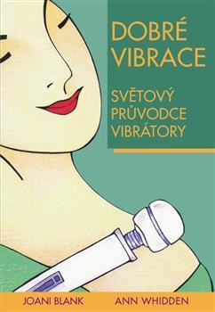 Obrázok Dobré vibrace - Světový průvodce vibrátory