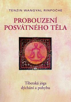 Obrázok Probuzení posvátného těla - Tibetská jóga dýchání a pohybu