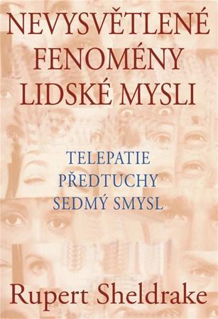 Obrázok Nevysvětlené fenomény lidské mysli - Telepatie, předtuchy, sedmý smysl