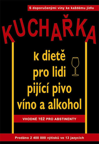 Obrázok Kuchařka k dietě pro lidi pijící pivo, víno a alkohol