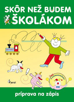 Obrázok Skôr než budem školákom - príprava na zápis