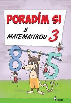 Obrázok Poradím si s matematikou 3.tr.(nov.vyd.)