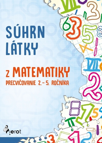 Obrázok Súhrn látky z matematiky  – precvičovanie 2. – 5. ročníka