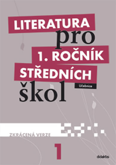 Obrázok Literatura pro 1. ročník SŠ - učebnice (zkrácená verze)
