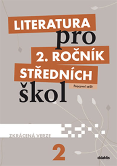 Obrázok Literatura pro 2. ročník SŠ - pracovní sešit  (zkrácená verze)