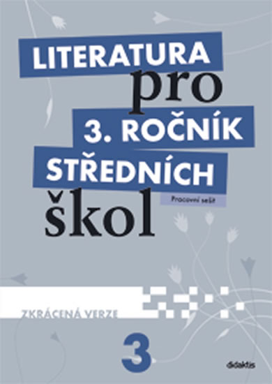 Obrázok Literatura pro 3. ročník SŠ - pracovní sešit  (zkrácená verze)