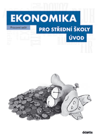 Obrázok Ekonomika pro SŠ - Úvod (pracovní sešit)