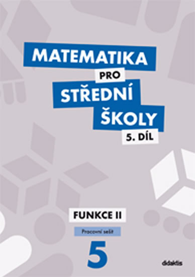 Obrázok Matematika pro SŠ – 5. díl (pracovní sešit)