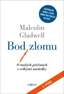 Obrazok Bod zlomu - o malých příčinách s velkými následky