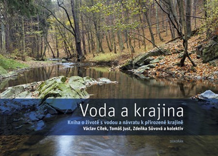 Obrázok Voda a krajina - Kniha o životě s vodou a návratu k přirozené krajině
