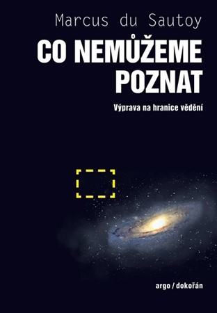 Obrázok Co nemůžeme poznat - Výprava na hranice vědění