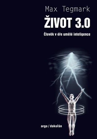 Obrázok Život 3.0 - Člověk v éře umělé inteligen
