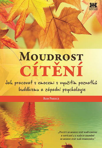 Obrázok Moudrost cítění - Jak pracovat s emocemi s využitím poznatků buddhismu a západní psychologie