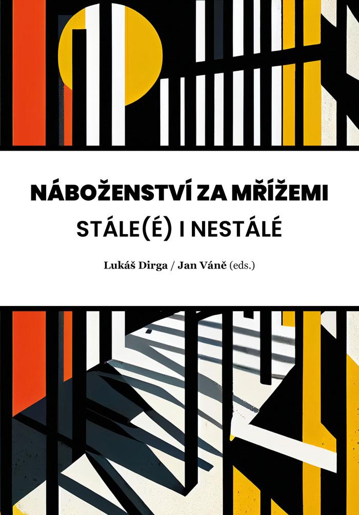 Obrázok Náboženství za mřížemi - Stále(é) i nestálé