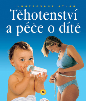 Obrázok Těhotenství a péče o dítě, ilustrovaný atlas