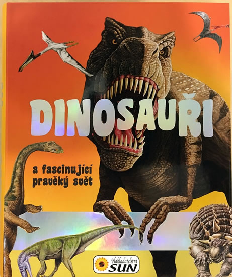 Obrázok Dinosauři a fascinující pravěký svět