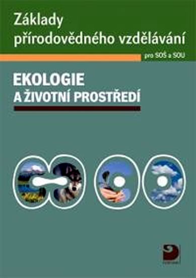 Obrázok Ekologie a životní prostředí - Základy přírodovědného vzdělávání pro SOŠ a SOU + CD