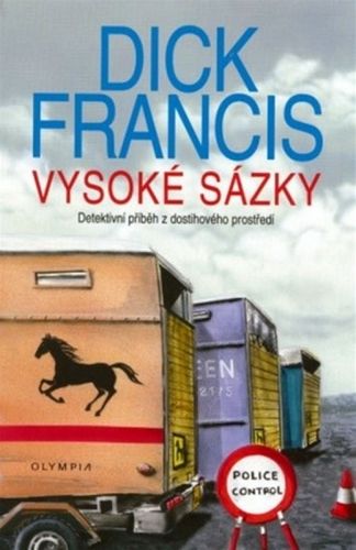 Obrazok Vysoké sázky - Detektivní příběh z dostihového prostředí